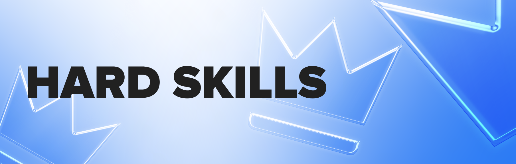 HARD SKILLS:  Digital